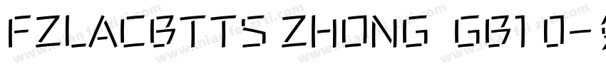 FZLACBTTS ZHONG  GB1 0字体转换